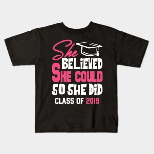 She Believed She Could Class of 2019 Kids T-Shirt